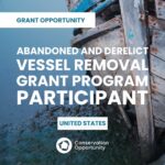 Abandoned and Derelict Vessel Removal Grant Program Participant